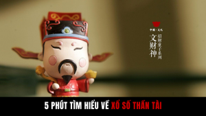 5-phut-tim-hieu-ve-xo-so-than-tai